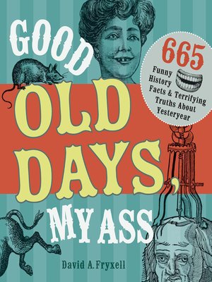 cover image of Good Old Days My Ass
